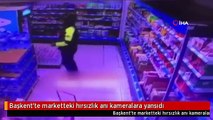 Başkent'te marketteki hırsızlık anı kameralara yansıdı