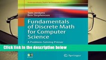 R.E.A.D Fundamentals of Discrete Math for Computer Science: A Problem-Solving Primer D.O.W.N.L.O.A.D