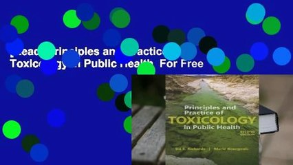 [Read] Principles and Practice of Toxicology in Public Health  For Free