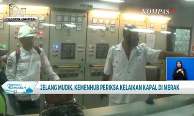 Jelang Mudik, Kemenhub Periksa Kelaikan Kapal di Merak