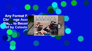 Any Format For Kindle  Challenge Accepted!: 253 Steps to Becoming an Anti-It Girl by Celeste