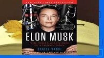 Full E-book Elon Musk: Tesla, SpaceX, and the Quest for a Fantastic Future  For Free