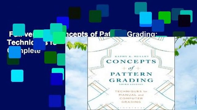 Full version Concepts of Pattern Grading: Techniques for Manual and Computer Grading Complete