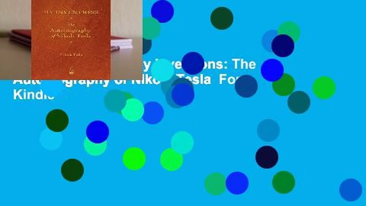 About For Books  My Inventions: The Autobiography of Nikola Tesla  For Kindle