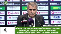 Şenol Güneş'ten geride bıraktığı futbolculara: 