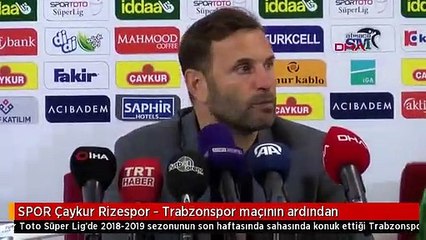 SPOR Çaykur Rizespor - Trabzonspor maçının ardından