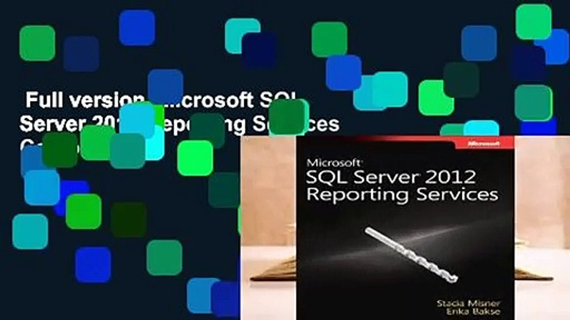 Full version Microsoft SQL Server 2012 Reporting Services Complete - video  Dailymotion