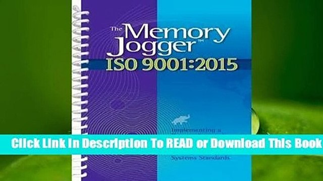 Online The Memory Jogger ISO 9001:2015: What Is It? How Do I Do It? Tools and Techniques to