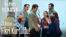 Fikri kurtuldu! - Bizim Hikaye 70. Bölüm (Final)
