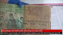 Diyarbakır'da 1400 yıllık dini kitap ele geçirildi