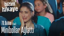 Minibolalardan duygulandıran konuşma - Bizim Hikaye 70. Bölüm (Final)
