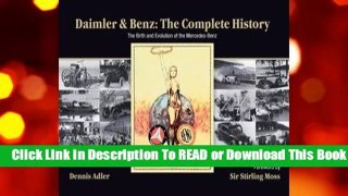Online Daimler  Benz: The Complete History: The Birth and Evolution of the Mercedes-Benz  For Kindle