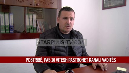 POSTRIBË, PAS 20 VITESH PASTROHET KANALI VADITËS