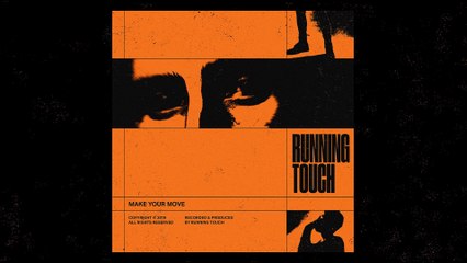 Running Touch - Make Your Move