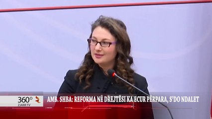 AMB  SHBA REFORMA NË DREJTËSI KA ECUR PËRPARA, S’DO NDALET
