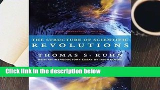 The Structure of Scientific Revolutions  For Kindle