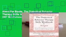About For Books  The Dialectical Behavior Therapy Skills Workbook for Anger: Using DBT Mindfulness