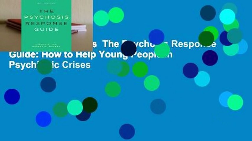 Trial New Releases  The Psychosis Response Guide: How to Help Young People in Psychiatric Crises