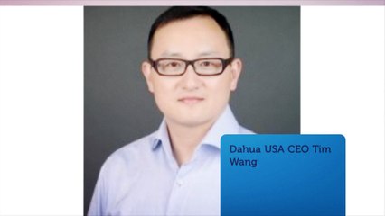 More About Dahua Tim Wang