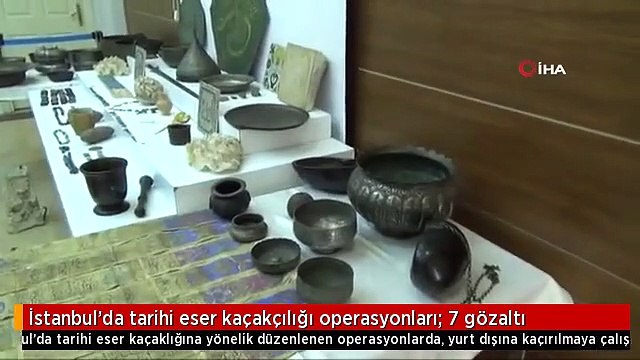 İstanbul'da tarihi eser kaçakçılığı operasyonları: 7 gözaltı