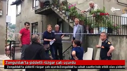 Zonguldak'ta şiddetli rüzgar çatı uçurdu