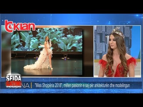 Rudina - Miss Shqiperia 2018 , rrefen pasionin per arkitekturen dhe modelingun! (08 prill 2019)