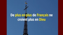 De plus en plus de Français ne croient plus en Dieu