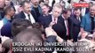 Erdoğan'dan 'İki üniversite bitirmiş evli kadına' skandal sözler