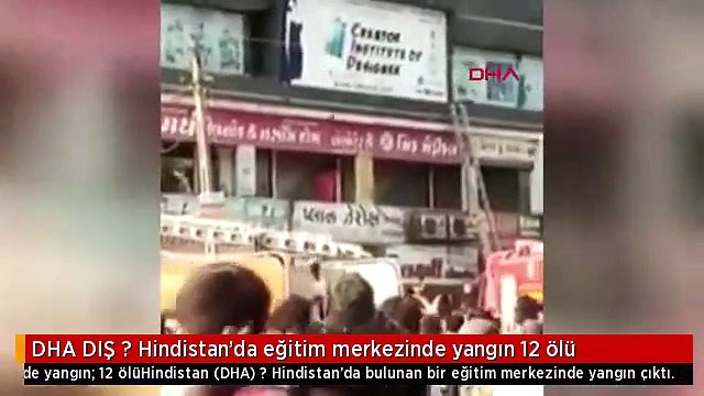 DHA DIŞ ? Hindistan'da eğitim merkezinde yangın 12 ölü