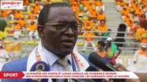 Le ministre des sports et loisirs appelle les ivoiriens à devenir des supporters nouveaux pour conduire les Eléphants vers la victoire