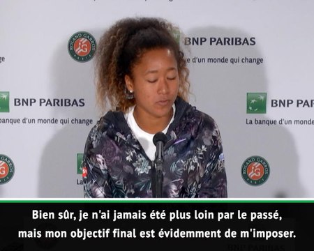 Roland-Garros - Osaka : L'objectif final est de m'imposer