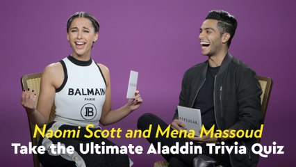 Watch Naomi Scott and Mena Massoud Quiz Each Other With Aladdin Trivia