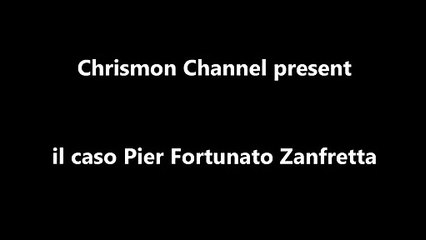 Il Caso di Pier Fortunato Zanfretta