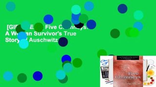 [GIFT IDEAS] Five Chimneys: A Woman Survivor's True Story of Auschwitz