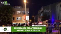 Fenerbahçe taraftarından Mehmet Topal'a destek