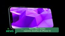Novo vídeo mostra supostos detalhes do iPhone 11