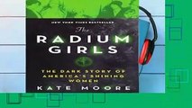 Full version  The Radium Girls: The Dark Story of America s Shining Women  Best Sellers Rank : #5