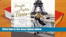 [GIFT IDEAS] Bright Lights Paris: Shop, Dine & Live...Parisian Style