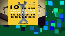 Review  10 Things Employers Want You to Learn in College, Revised: The Skills You Need to Succeed
