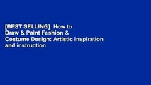 [BEST SELLING]  How to Draw & Paint Fashion & Costume Design: Artistic inspiration and instruction