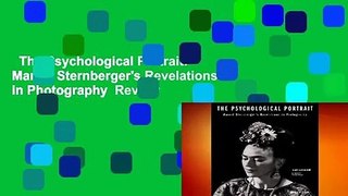 The Psychological Portrait: Marcel Sternberger's Revelations in Photography  Review