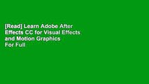 [Read] Learn Adobe After Effects CC for Visual Effects and Motion Graphics  For Full