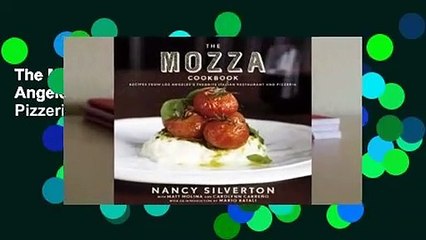 The Mozza Cookbook: Recipes from Los Angeles's Favorite Italian Restaurant and Pizzeria