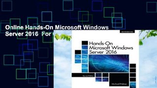 Online Hands-On Microsoft Windows Server 2016  For Online
