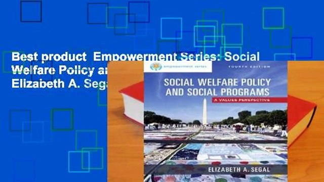 Best product Empowerment Series: Social Welfare Policy and Social Programs - Elizabeth A. Segal