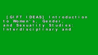 [GIFT IDEAS] Introduction to Women's, Gender, and Sexuality Studies: Interdisciplinary and