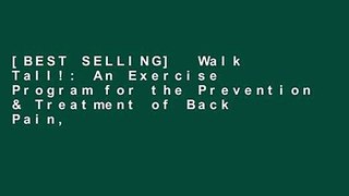 [BEST SELLING]  Walk Tall!: An Exercise Program for the Prevention & Treatment of Back Pain,