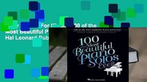 Any Format For Kindle  100 of the Most Beautiful Piano Solos Ever by Hal Leonard Publishing