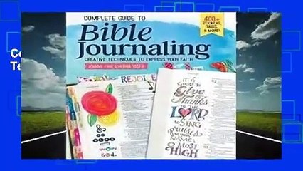 Complete Guide to Bible Journaling: Creative Techniques to Express Your Faith