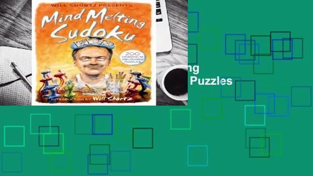 Any Format For Kindle Will Shortz Presents Mind-Melting Sudoku: 200 Cranium-Crushing Puzzles by